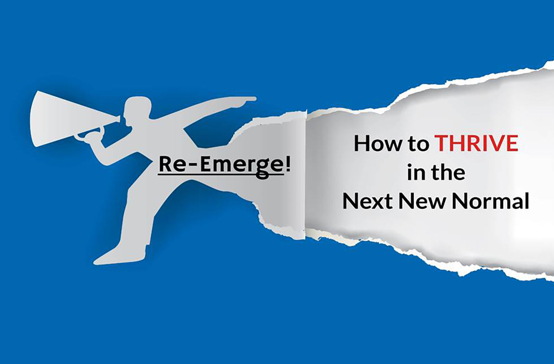 How to thrive in the next new normal